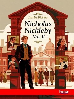 Nicholas Nickleby - Vol. II Nicholas Nickleby - Vol. II