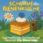 Das inoffizielle Kochbuch für Fans von Die Biene Maja