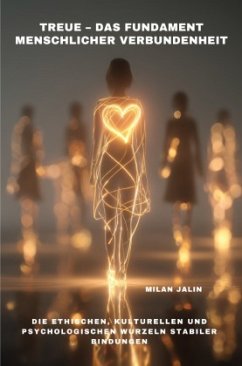 Cover Treue - Das Fundament menschlicher Verbundenheit