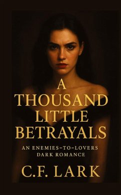 A thousand little betrayal - Lark, C. F.