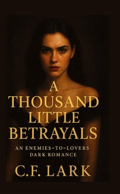 A thousand little betrayal - Lark, C. F.