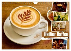 Heißer Kaffee (Wandkalender 2026 DIN A4 quer), CALVENDO Monatskalender Heißer Kaffee (Wandkalender 2026 DIN A4 quer), CALVENDO Monatskalender