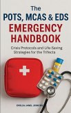 The POTS, MCAS & EDS Emergency Handbook The POTS, MCAS & EDS Emergency Handbook