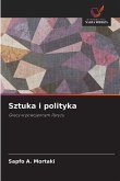 Sztuka i polityka Sztuka i polityka