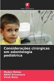 Considerações cirúrgicas em odontologia pediátrica Considerações cirúrgicas em odontologia pediátrica