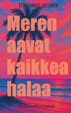Meren aavat kaikkea halaa Meren aavat kaikkea halaa