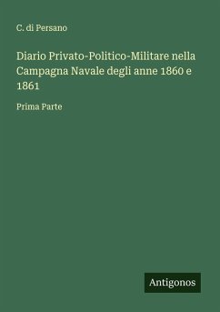 Cover Diario Privato-Politico-Militare nella Campagna Navale degli anne 1860 e 1861