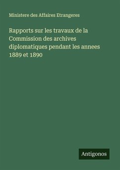 Cover Rapports sur les travaux de la Commission des archives diplomatiques pendant les annees 1889 et 1890