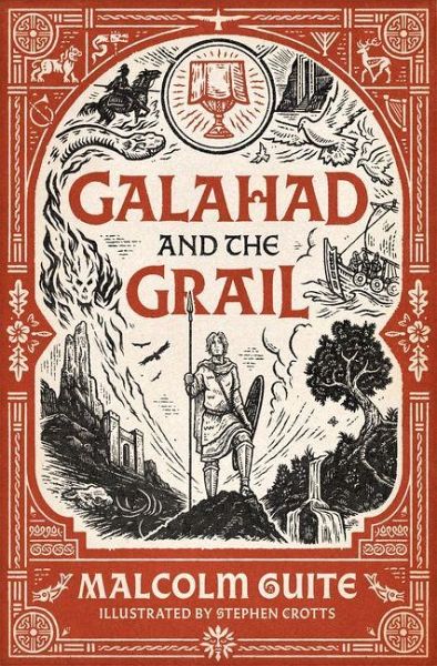 Galahad and the Grail Galahad and the Grail