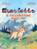 Charlotte A Yellowstone Wolf Pup