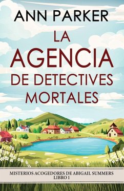 La agencia de detectives mortales - Parker, Ann