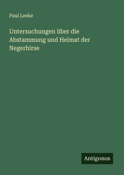 Cover Untersuchungen über die Abstammung und Heimat der Negerhirse