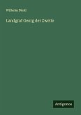 Landgraf Georg der Zweite Landgraf Georg der Zweite