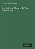 Recollection of Siberia in the Years 1840 and 1841