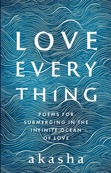 Love Everything Love Everything