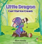 Little Dragon Can't Eat Ice Cream