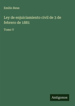 Ley de enjuiciamiento civil de 3 de febrero de 1881 - Reus, Emilio