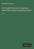 The Parallel Histories of Judah and Israel: With Copious Explanatory Notes