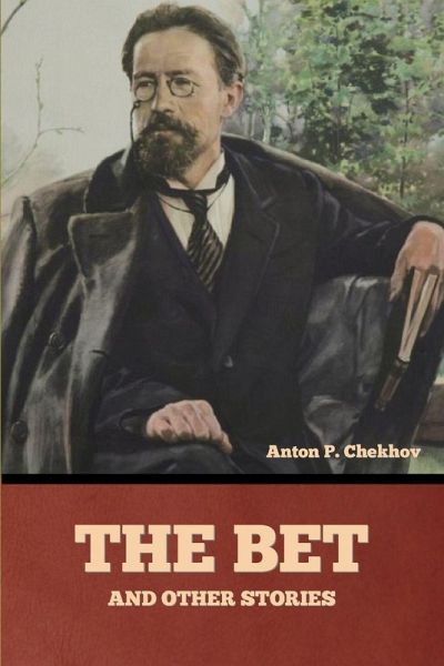 The Bet and other stories The Bet and other stories