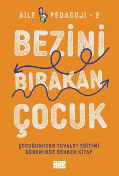 Bezini Birakan Cocuk - Aile Pedagoji 2 Cover Bezini Birakan Cocuk - Aile Pedagoji 2