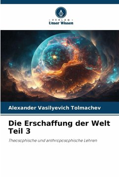 Die Erschaffung der Welt Teil 3 - Tolmachev, Alexander Vasilyevich