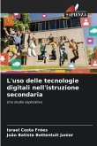 L'uso delle tecnologie digitali nell'istruzione secondaria L'uso delle tecnologie digitali nell'istruzione secondaria