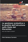 La gestione scolastica e la qualità dell'istruzione nello Stato del Maranhão