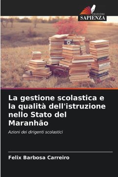 Cover La gestione scolastica e la qualità dell'istruzione nello Stato del Maranhão