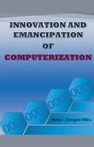 Innovation and emancipation of computerization