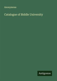 Catalogue of Biddle University - Anonymous