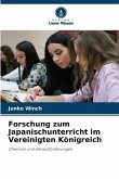 Forschung zum Japanischunterricht im Vereinigten Königreich Forschung zum Japanischunterricht im Vereinigten Königreich
