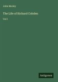 The Life of Richard Cobden