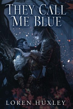 They Call Me Blue - Huxley, Loren