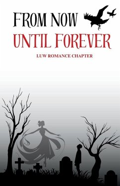 From Now Until Forever - Chapter, Luw Romance; Thorn, Mae; Allred, Keyra K
