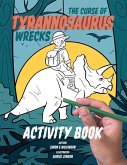 The Curse of Tyrannosaurus Wrecks Activity Book