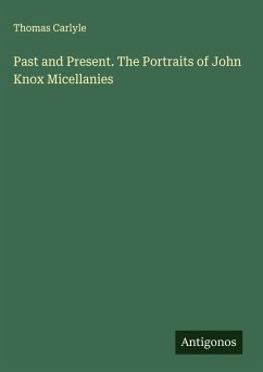 Cover Past and Present. The Portraits of John Knox Micellanies