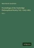 Proceedings of the Cambridge Philosophical Society Vol. I 1843-1863