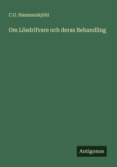 Cover Om Lösdrifvare och deras Behandling