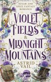 Violet Fields & Midnight Mountains Violet Fields & Midnight Mountains