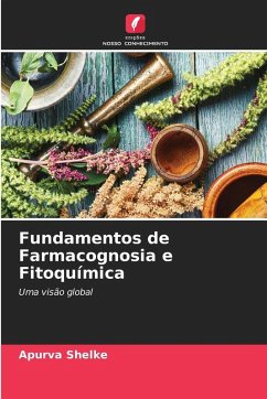 Fundamentos de Farmacognosia e Fitoquímica - Shelke, Apurva