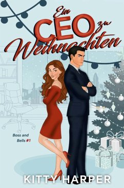 Boss and Bells: Ein CEO zu Weihnachten - Harper, Kitty