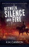 Between Silence and Fire