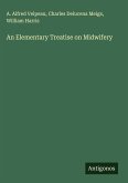 An Elementary Treatise on Midwifery