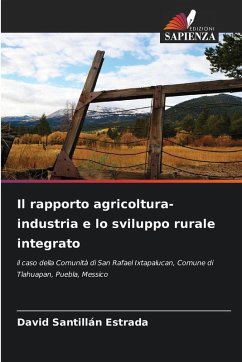 Cover Il rapporto agricoltura-industria e lo sviluppo rurale integrato