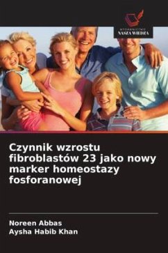 Cover Czynnik wzrostu fibroblastów 23 jako nowy marker homeostazy fosforanowej