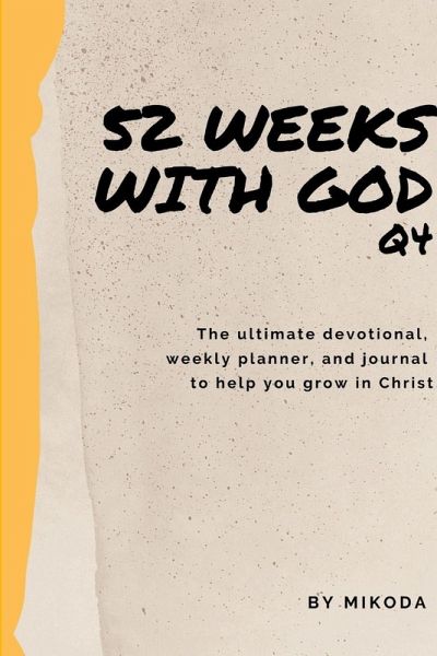 52 Weeks with God Q4 52 Weeks with God Q4