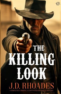 The Killing Look - Rhoades, J. D. The Killing Look - Rhoades, J. D.