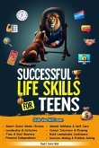 Successful Life Skills for Teens Successful Life Skills for Teens
