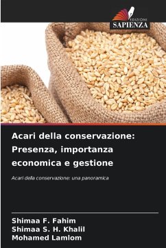 Acari della conservazione: Presenza, importanza economica e gestione - F. Fahim, Shimaa;S. H. Khalil, Shimaa;Lamlom, Mohamed