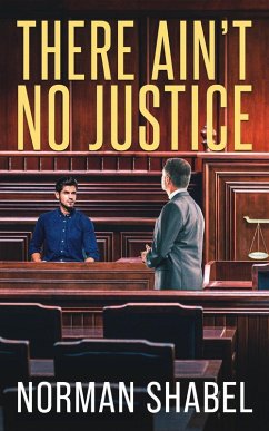 There Ain't No Justice (eBook, ePUB) - Shabel, Norman